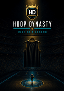 Hoop Dynasty: Rise of a Legend poster