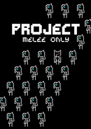 Project: Melee Only poster