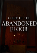 Curse of the Abandoned Floor poster
