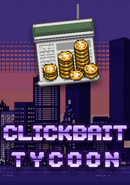 Clickbait Tycoon poster