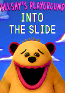 Plushy's Playground: Into the Slide poster