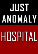 Just Anomaly: Hospital poster
