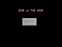 Bob vs the Mob cover
