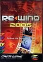 Re-wind 2005