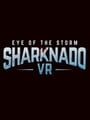 Sharknado VR: Eye of the Storm