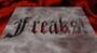 Freaks!