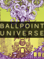 Ballpoint Universe cover