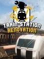 Train Station Renovation cover art