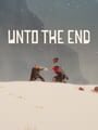 Unto the End