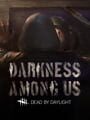 Dead by Daylight: Darkness Among Us Chapter