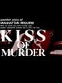 Kiss of Murder: Another Story of Manhattan Requiem