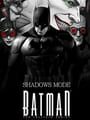 Batman: The Telltale Series - Shadows Mode