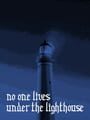 No One Lives Under the Lighthouse