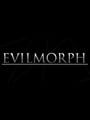 EvilMorph