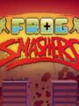 Frog Smashers