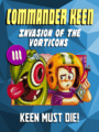 Commander Keen in Invasion of the Vorticons: Keen Must Die! cover