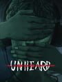 Unheard