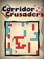 Corridor Crusaders