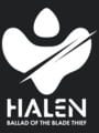 Halen: Ballad of the Blade Thief