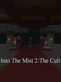 Into The Mist 2: The Cult