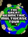 The Great Geometric Multiverse Tour