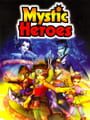 Mystic Heroes