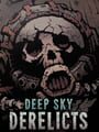 Deep Sky Derelicts