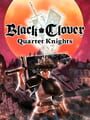 Black Clover: Quartet Knights