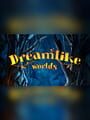 Dreamlike Worlds