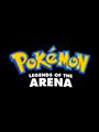 Pokémon: Legends of the Arena cover