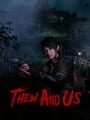 Them and Us