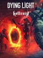 Dying Light: Hellraid
