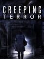 Creeping Terror