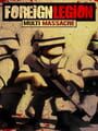 Foreign Legion: Multi Massacre