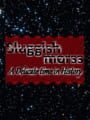 Sluggish Morss: A Delicate Time in History