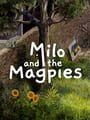Milo and the Magpies