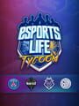 Esports Life Tycoon