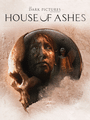 Box Art for The Dark Pictures Anthology: House of Ashes