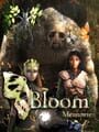 Bloom: Memories