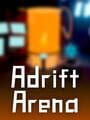 Adrift Arena