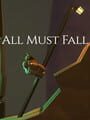 All Must Fall