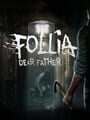 Follia: Dear Father