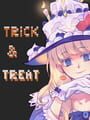 Trick & Treat