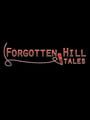 Forgotten Hill Tales