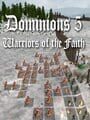 Dominions 5: Warriors of the Faith cover