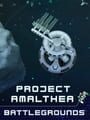 Project Amalthea: Battlegrounds