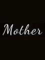 Mother