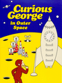 Curious George In Outer Space cover