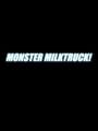 Monster Milktruck!