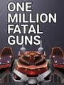 OMFG: One Million Fatal Guns cover